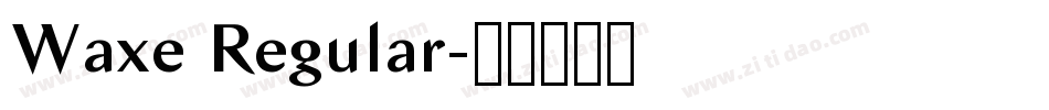 Waxe Regular字体转换